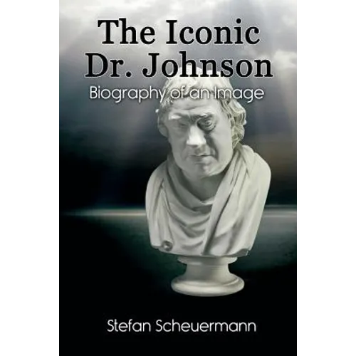 The Iconic Dr. Johnson: Biography of an Image