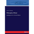 Philosophy of Ritual: apologia pro ritu. Second Edition