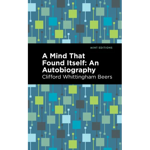 A Mind That Found Itself: An Autobiography