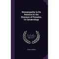 Homoeopathy in Its Relation to the Diseases of Females, Or Gynæcology