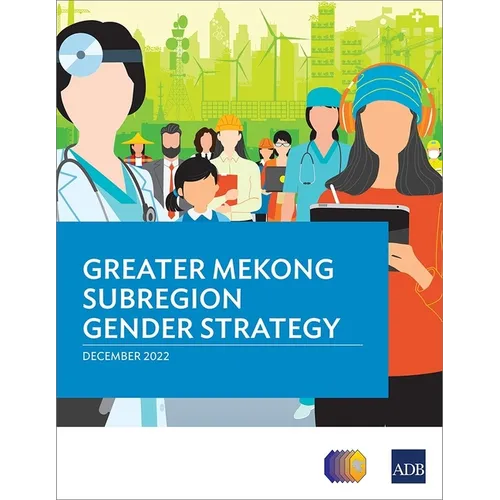 Greater Mekong Subregion Gender Strategy