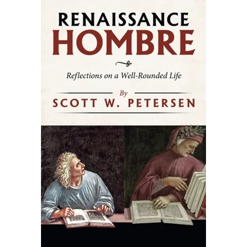 Renaissance Hombre: Reflections on a Well-Rounded Life