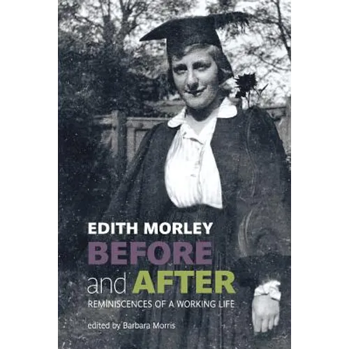Before and After: Reminiscences of a Working Life