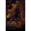 Exorbitant Enlightenment: Blake, Hamann, and Anglo-German Constellations