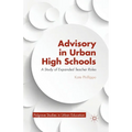 Advisory in Urban High Schools: A Study of Expanded Teacher Roles