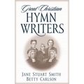 Great Christian Hymn Writers