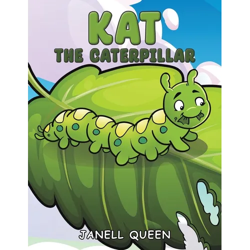 Kat the Caterpillar