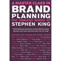 A Master Class in Brand Planning: The Timeless Works of Stephen King