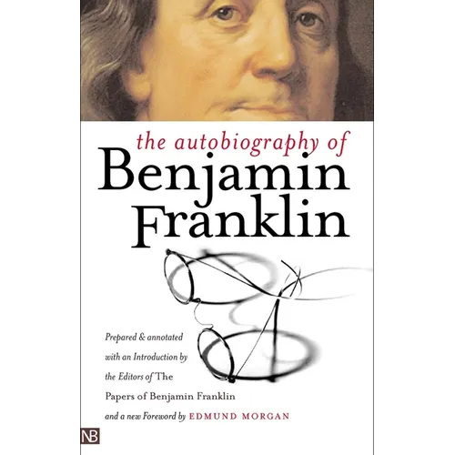 The Autobiography of Benjamin Franklin