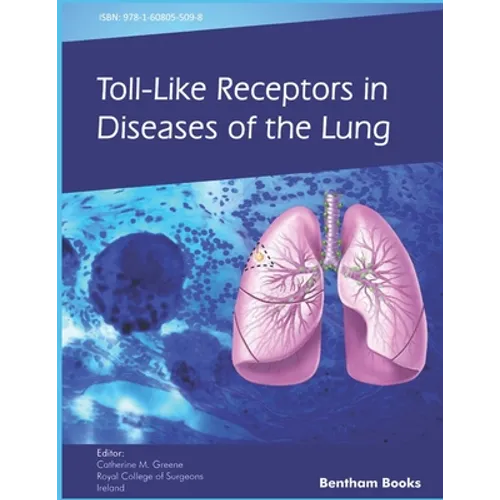 Toll-like Receptors in Diseases of the Lung