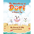The Adventures of Dori - A Rescue Pup