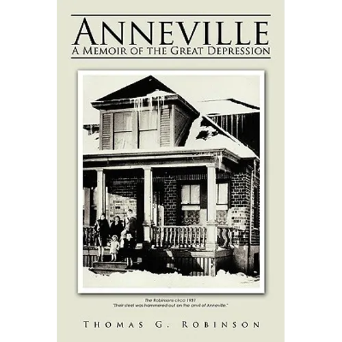 Anneville: A Memoir of the Great Depression
