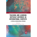 Teaching and Learning Difficult Histories in International Contexts: A Critical Sociocultural Approach