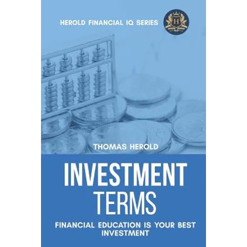 Investment Terms - Financial Education Is Your Best Investment