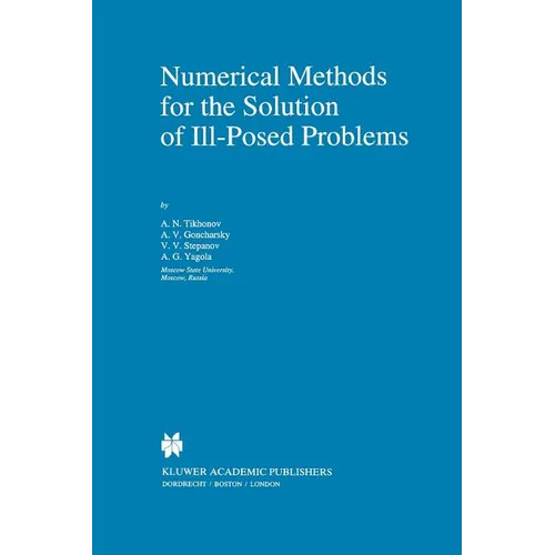 Numerical Methods for the Solution of Ill-Posed Problems