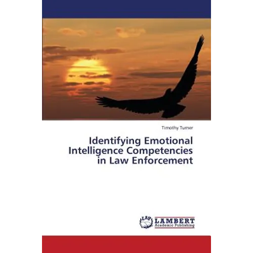 Identifying Emotional Intelligence Competencies in Law Enforcement