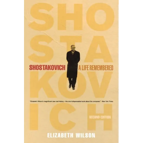 Shostakovich: A Life Remembered - Second Edition