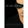 The Last Alias: True stories and a tale that might be