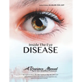 Inside the Eye Disease Just the Facts: A Resource Manual for the Vision Rehabilitation Professionals
