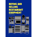 Buying and Selling Restaurant Equipment