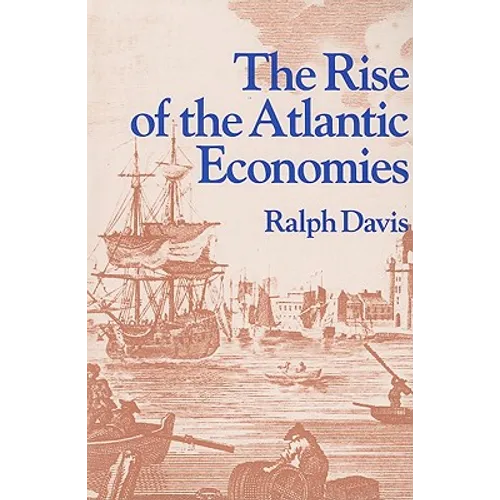The Rise of the Atlantic Economies