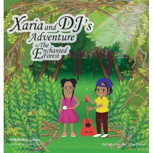 Xaria and DJ's Adventure To The Enchanted Forest