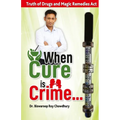 When Cure is Crime...