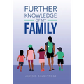 Further Knowledge of My Family