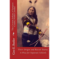 The Croatan Indians of Sampson County, North Carolina: Their Origin and Racial Status. A Plea for Separate Schools
