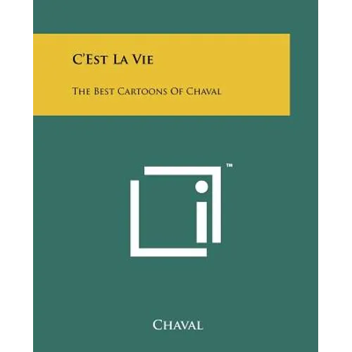 C'Est La Vie: The Best Cartoons Of Chaval