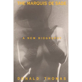 The Marquis De Sade: A New Biography