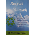 Recycle Yourself