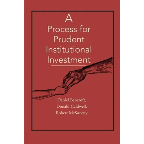 A Process for Prudent Institutional Investment
