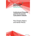 Institutional Diversity and The Economic Calculation Debate