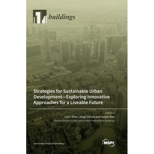 Strategies for Sustainable Urban Development-Exploring Innovative Approaches for a Liveable Future