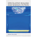Speculative Realism and Science Fiction