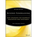 Beyond Fundraising: New Strategies for Nonprofit Innovation and Investment