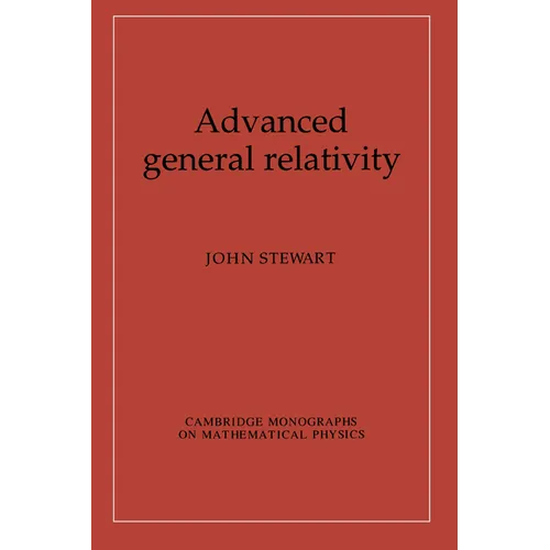 Advanced General Relativity