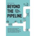 Beyond the Pipeline