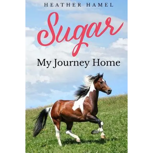 Sugar: My Journey Home