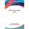 Briefe An Freunde (1912)