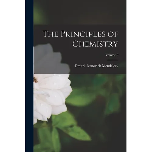 The Principles of Chemistry; Volume 2