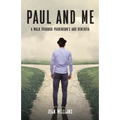 Paul and Me: A Walk through Parkinson's and Dementia