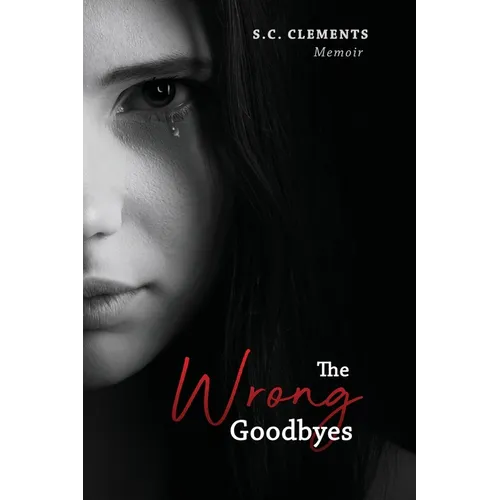 The Wrong Goodbyes