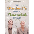 The Student's Guide to Financial Literacy