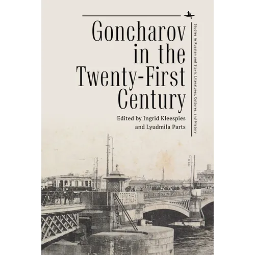 Goncharov in the Twenty-First Century