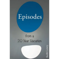 Episodes from a 20 Year Vacation