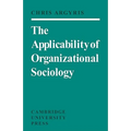 The Applicability of Organizational Sociology