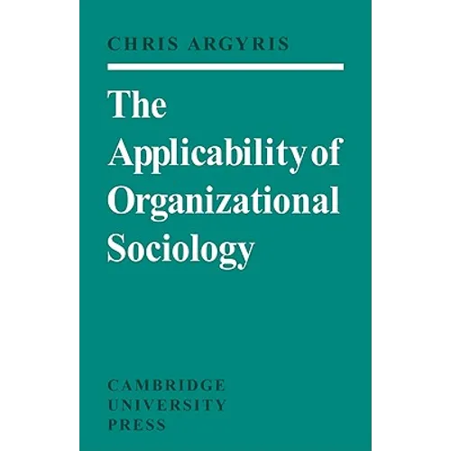 The Applicability of Organizational Sociology
