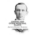 Ginseng and Other Medicinal Plants